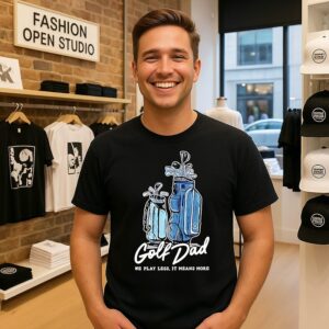 Golf Dad We Play Less It Means More T-Shirt