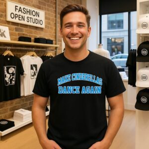 Make Cinderella Dance Again Blue Text T-Shirt