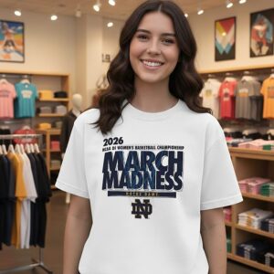 Notre Dame Basketball 2026 NCAA Di Women’s Basketball Championship March Madness T-Shirt