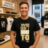 Purdue Boilermakers Fletcher Loyer We Don’t Want To Lose T-Shirt