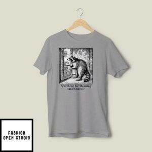 Raccoon Searching For Meaning Snacks T-Shirt