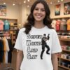 Swag Leon Super Woke And Gay T-Shirt
