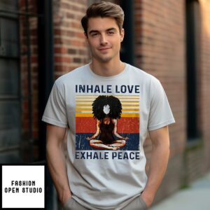 Black Girl Yoga Not Face Inhale Love Exhale Peace Vintage T-Shirt