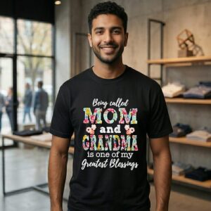 Flower Being Called Mom And Grandma Is One Of My Greatest Blessings T-Shirt