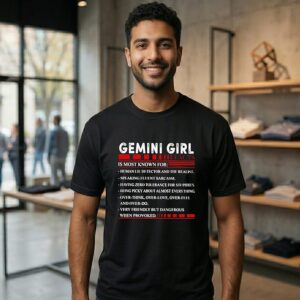 Gemini Girl Is Most Known For Human Lie Detector And The Realist Speaking Fluent Sarcasm T-Shirt