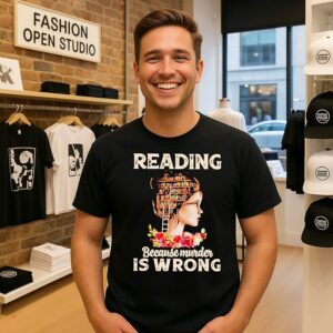 Girl Beautiful Reading Because Murder Is Wrong T-Shirt