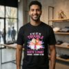 Girls If We Get In Trouble It’s My Bestie’s Fault Because I Listened To Her T-Shirt