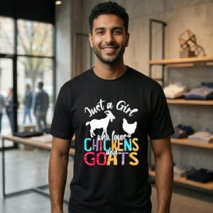 Just A Girl Who Loves Chickens And Goats T-Shirt