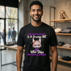 My Spirit Animal Is A Grumpy Bat Who Slaps Annoying People T-Shirt
