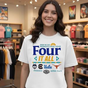 NCAA Women’s Final Four 2026 Four It All UCLA Connecticut South Carolina Texas Logo T-Shirt
