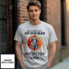 Never Underestimate An Old Man Who Loves Motorcycle And Was Born In April Sunset T-Shirt