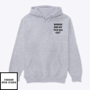 Nick Shirley Where Did My Tax Go Anti Fraud Taxpayer Club Hoodie