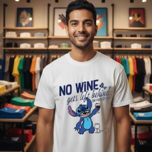 No Wine Gets Left Behind Or Forgotten Stitch Disney T-Shirt