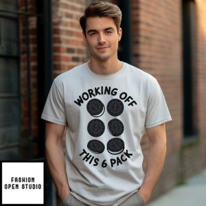 Oreo Working Off This 6 Pack T-Shirt