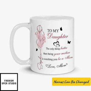 Personalized To My Daughter Coffee Mug