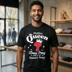Philadelphia Phillies Queen Classy Sassy And A Bit Smart Assy T-Shirt