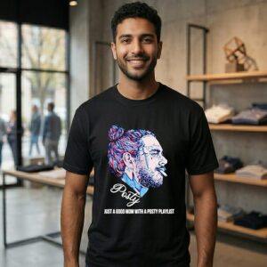 Post Malone Posty Just A Good Mom With A Posty Playlist T-Shirt