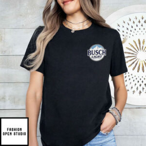 Raise Hell Praise Dale And Drink Busch Light Shirt