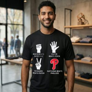 Rock Beats Scissors Paper Beats Rock Nothing Beats Philadelphia Phillies T-Shirt