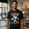 Snoopy Angry Piss Me Off Again We Play A Game Duct Duct Tape T-Shirt