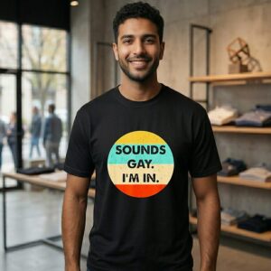 Sounds Gay I’m In Vintage T-Shirt