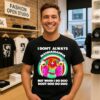 Vintage Muppet I Don’t Always Mahnamahna But When I Do Doo Doot Doo Do Doo T-Shirt