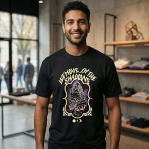 We Move In The Shadows T-Shirt