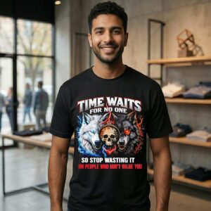 Wolf Time Waits For No One So Stop Wasting It On People Who Don’t Value You T-Shirt