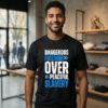 Dangerous Freedom Over Peaceful Slavery T-Shirt