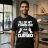 Detroit Sports All Of My Teams Are Cursed Pain T-Shirt