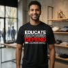 Educate Empower Defend T-Shirt