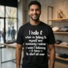 Funny Thing About Older Getting Your Eyesight Starts To Get Weaker But Your Ability To See Through People’s Bullshit Gets Better T-Shirt