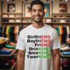 Girfriend Boyfriend Friend Drinking Smoking Twerking T-Shirt