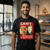 Gravy It’s A Beverage In West Virginia T-Shirt