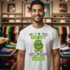 Grinch Dinosaur If I’m Too Quiet And Smiling You Might Want To Run T-Shirt