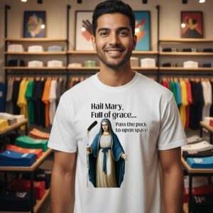 Hail Mary Full Of Grace Pass The Puck To Open Space T-Shirt