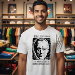 He Has Inner Vision The Ancients Called It Cosmic Consciousness T-Shirt