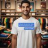 I Hope The Person Who Invented Autocorrect Burns In Hello T-Shirt