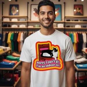 Indoor Cat Sorry I Can’t Go I’m An Indoor Cat T-Shirt