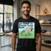 Raccoon Me Omw To Touch Your Butt T-Shirt