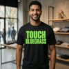 Touch Bluegrass T-Shirt