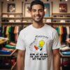 Tweety Bird Now At My Age I’m Just Gonna Sit The Sit T-Shirt