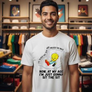 Tweety Bird Now At My Age I’m Just Gonna Sit The Sit T-Shirt