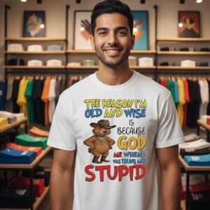 Bears Cowboy The Reason I’m Old And Wise Is Because God Me When I Was Young And Stupid T-Shirt