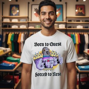 Born To Quest Forced To Nest Dove Gym T-Shirt
