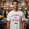 Colombia Vs. The World 2026 Fifa World Cup T-Shirt