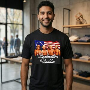 Declaration Daddies 4th Of July Founding Fathers America 250 T-Shirt