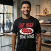 Eat Beef Not Bugs Classic T-Shirt