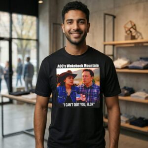 Elon Musk And Alexandria Ocasio-Cortez Aoc’s Wokeback Mountain I Can’t Quit You Elon T-Shirt
