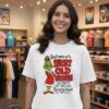Grinch Don’t Mess With Short Old Women We Didn’t Get This Age By Being Stupid T-Shirt